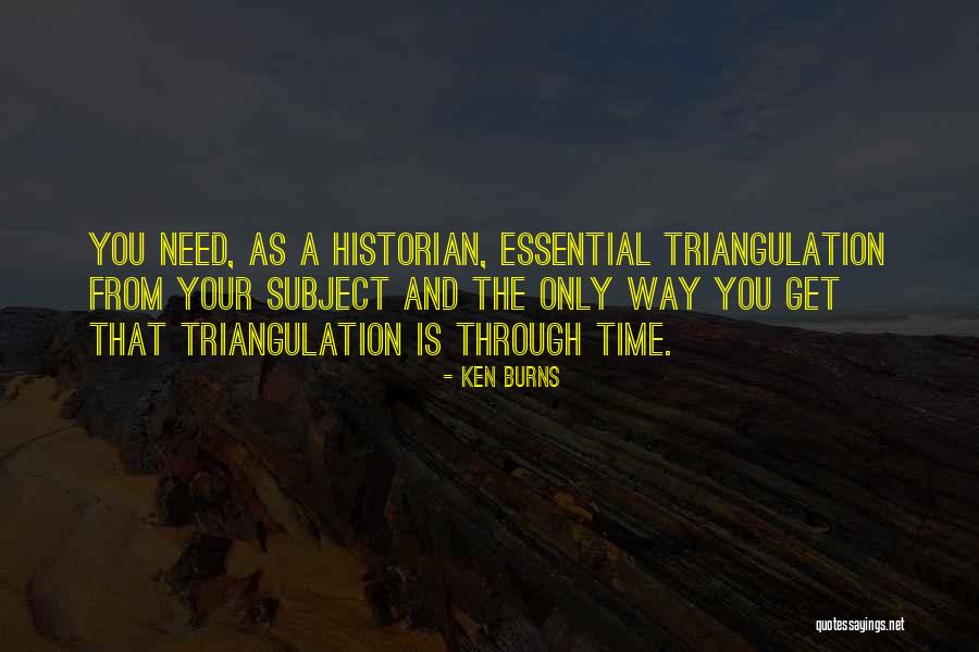 Ken Burns Quotes 727247 Ken Burns Quotes 727247