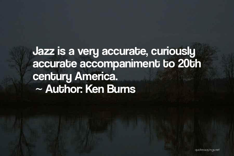 Ken Burns Quotes 822458