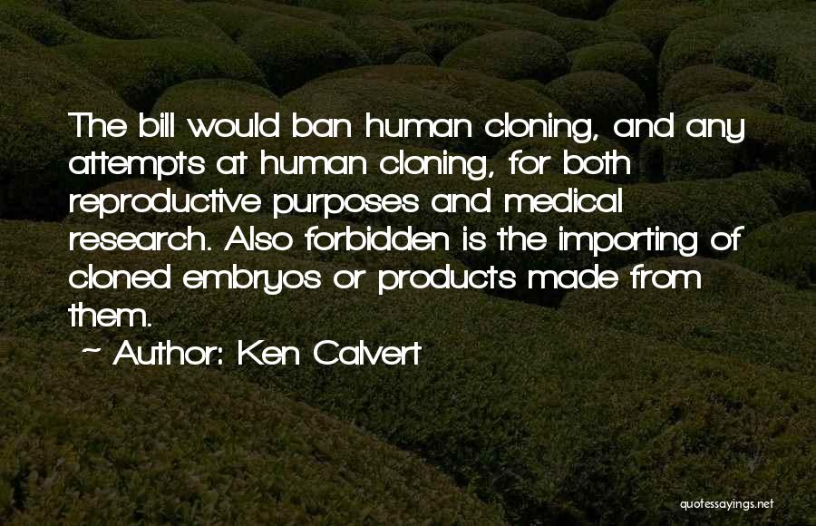 Ken Calvert Quotes 2211186