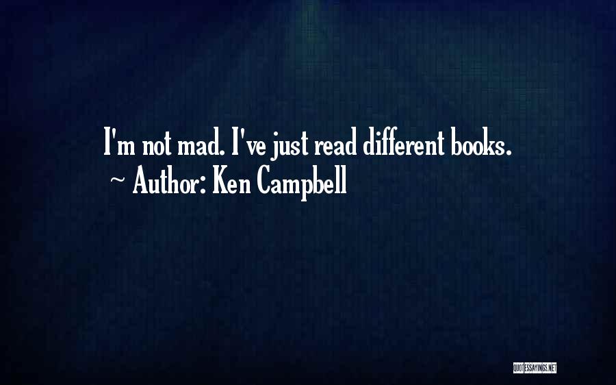 Ken Campbell Quotes 1063830