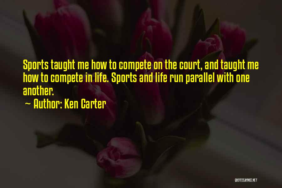 Ken Carter Quotes 182925