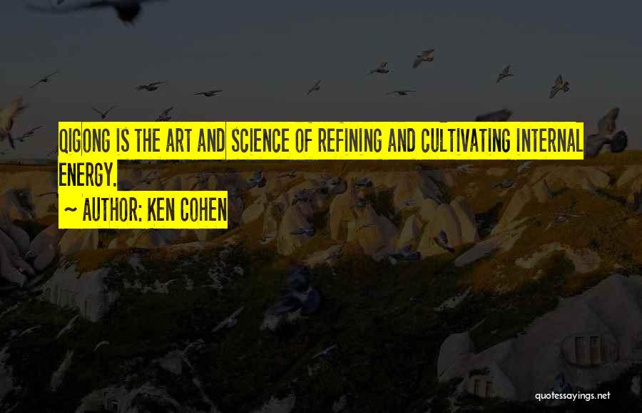 Ken Cohen Quotes 278034