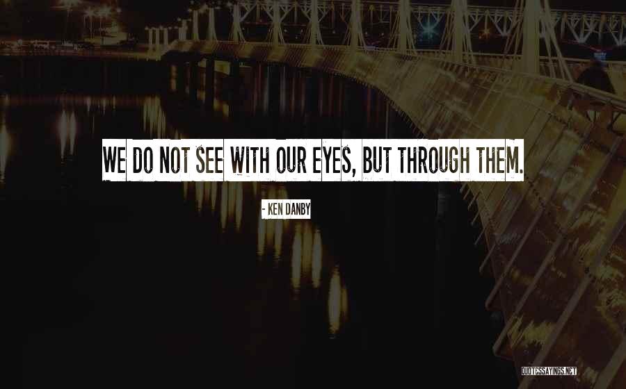 Ken Danby Quotes 1008958 Ken Danby Quotes 1008958
