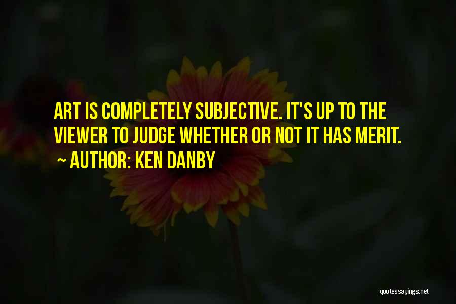 Ken Danby Quotes 1339837