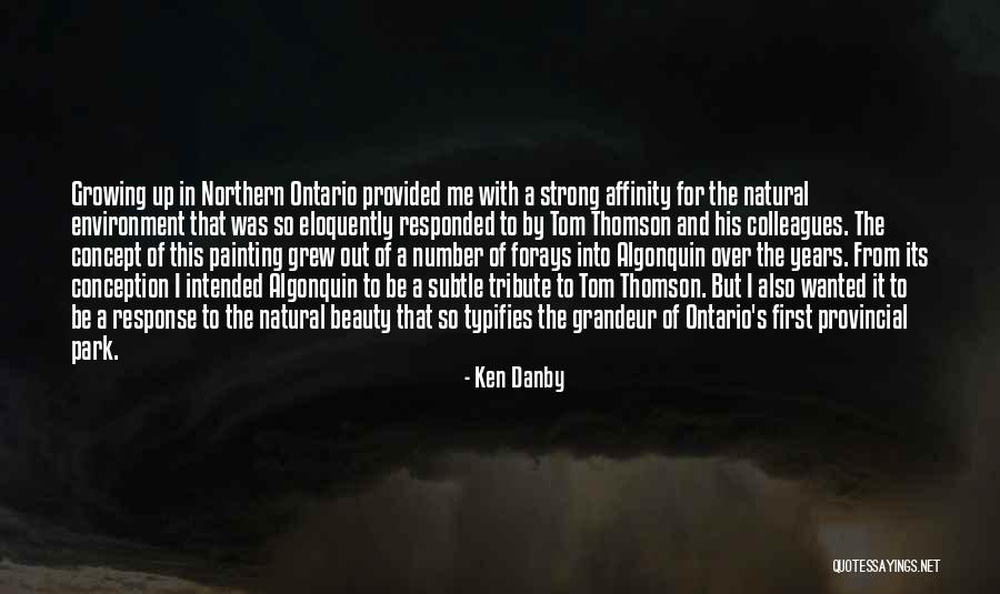 Ken Danby Quotes 1852236