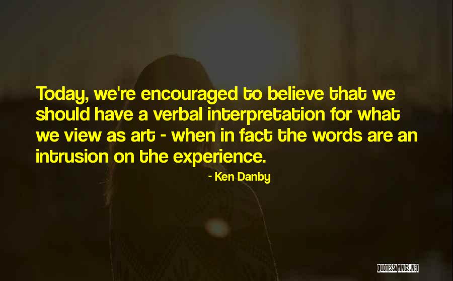 Ken Danby Quotes 1855939 Ken Danby Quotes 1855939