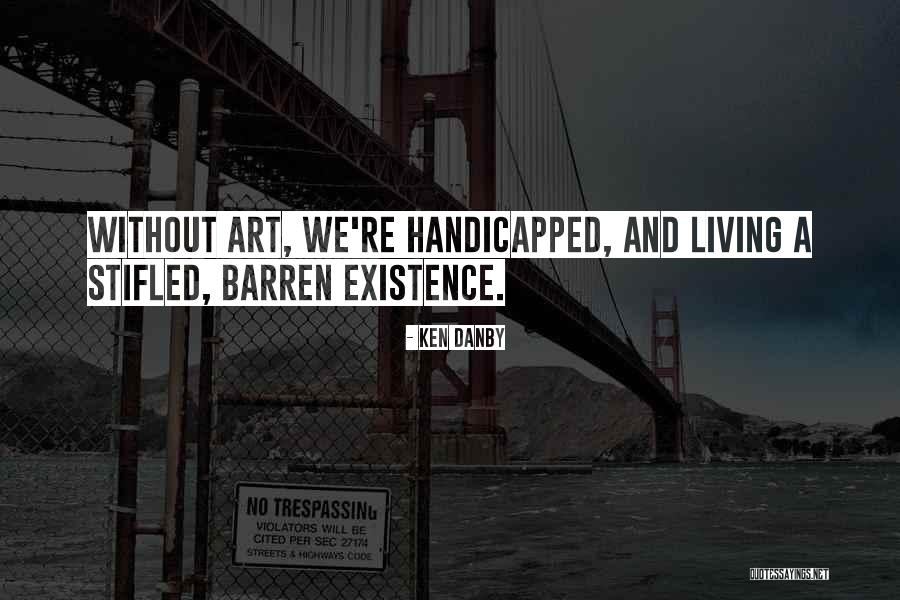 Ken Danby Quotes 2048688 Ken Danby Quotes 2048688