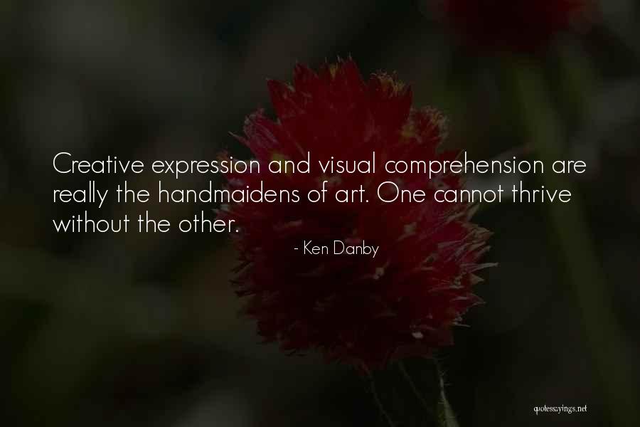 Ken Danby Quotes 563330