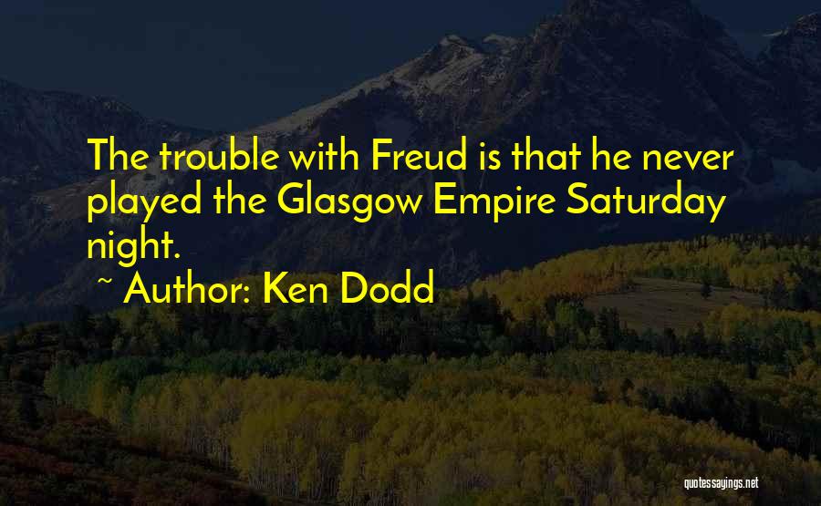 Ken Dodd Quotes 1146739