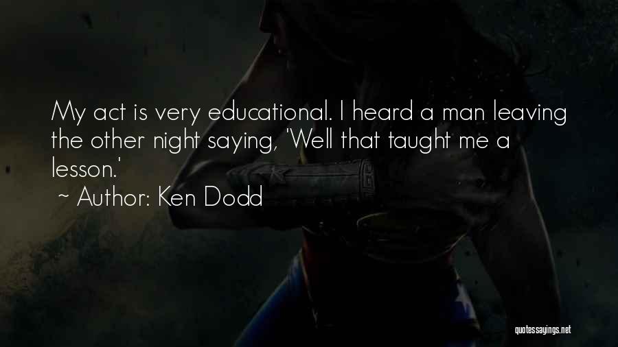 Ken Dodd Quotes 1488782