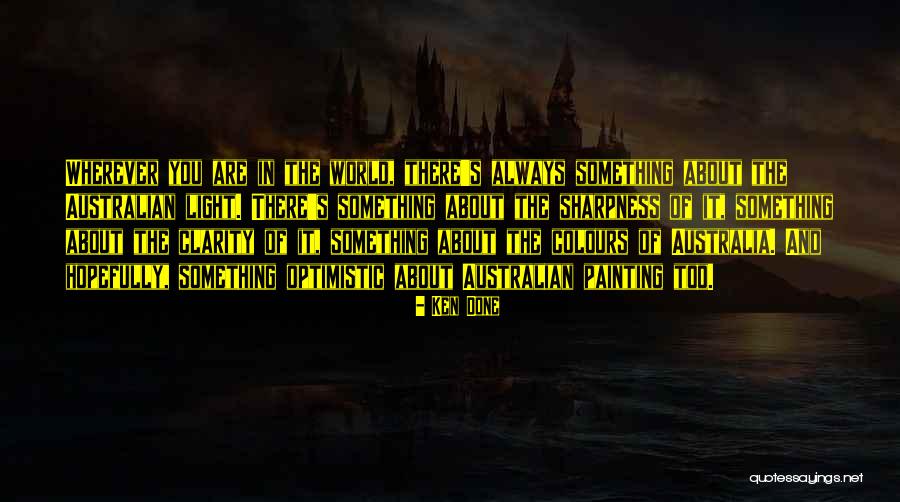 Ken Done Quotes 1956433 Ken Done Quotes 1956433