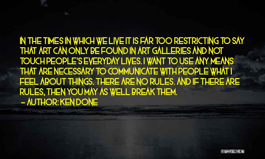 Ken Done Quotes 639197 Ken Done Quotes 639197