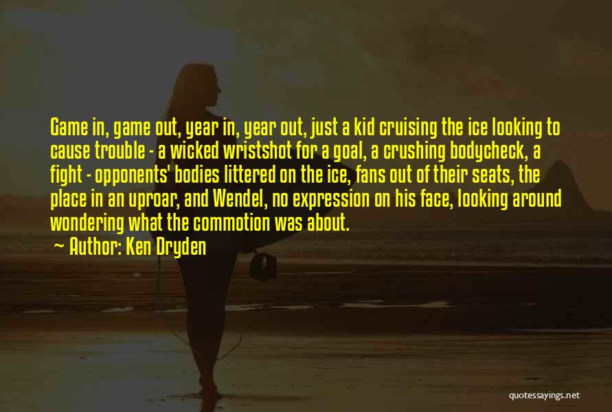 Ken Dryden Quotes 1925586