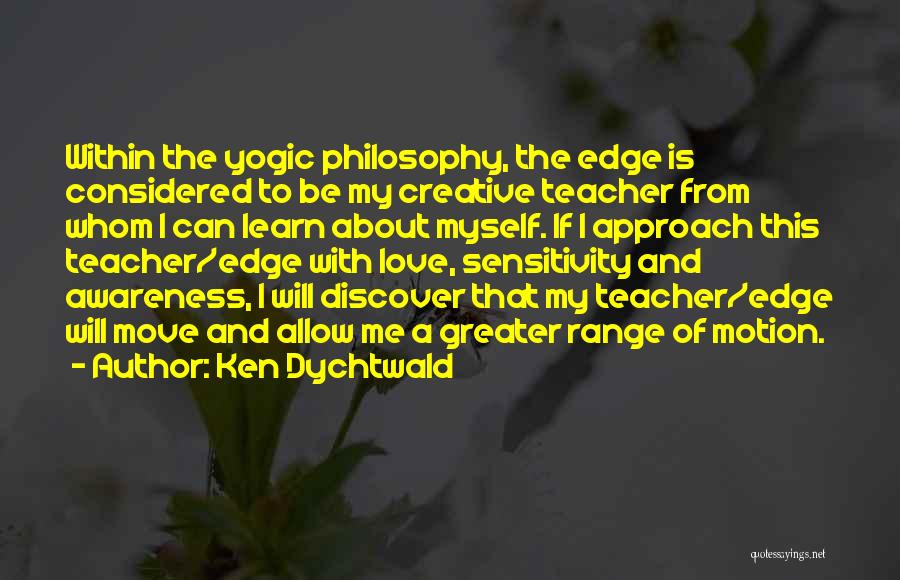 Ken Dychtwald Quotes 1419970