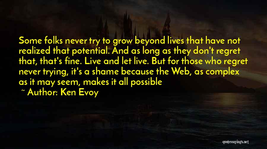 Ken Evoy Quotes 772568