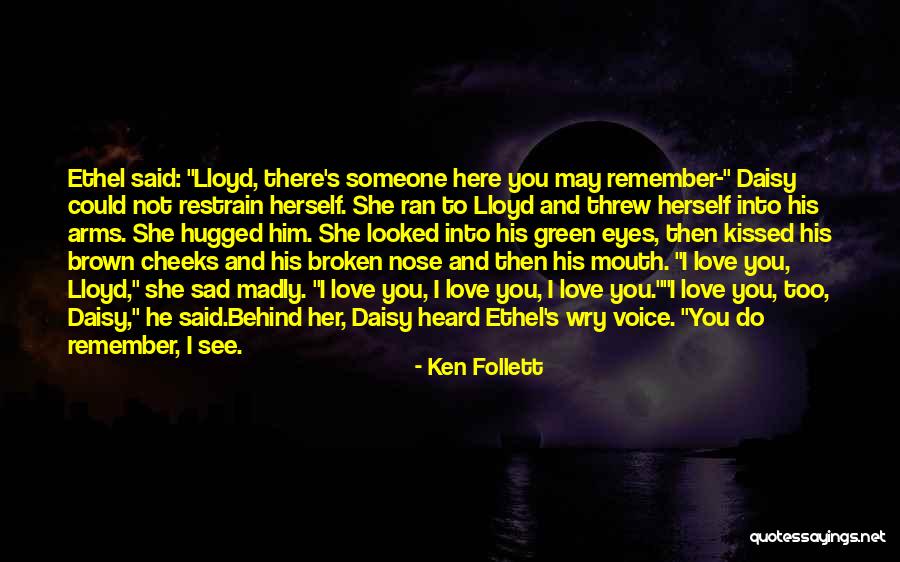 Ken Follett Quotes 395726