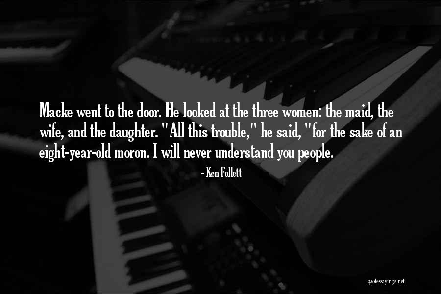 Ken Follett Quotes 725797 Ken Follett Quotes 725797
