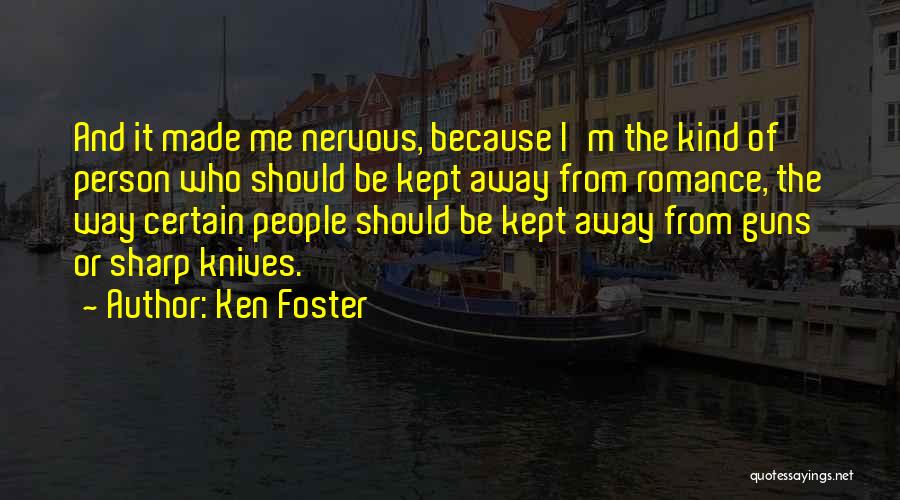 Ken Foster Quotes 1749948