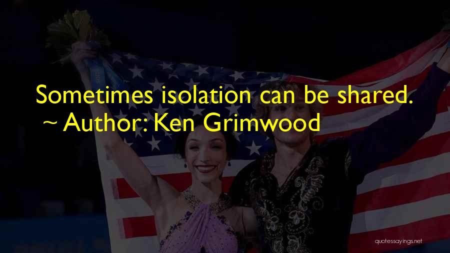 Ken Grimwood Quotes 436790