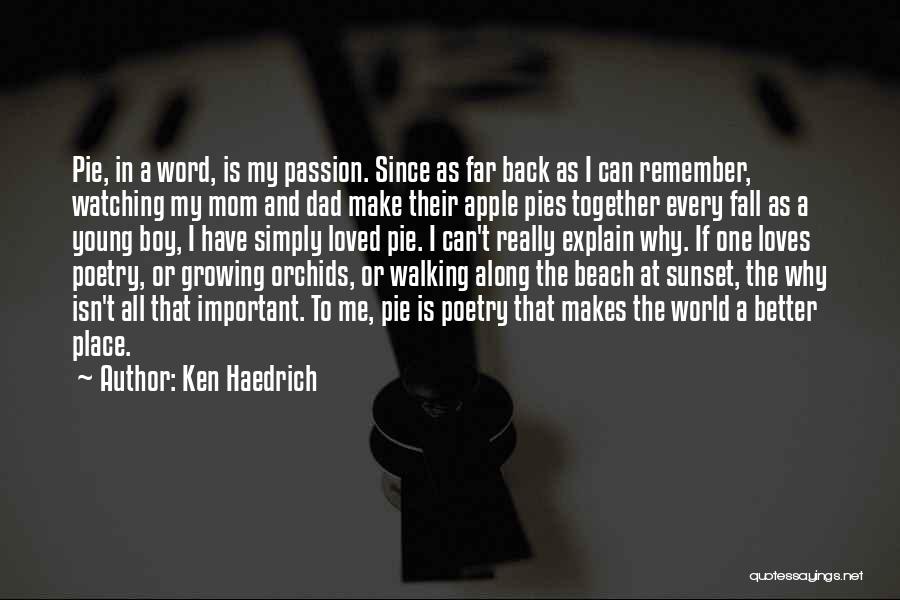 Ken Haedrich Quotes 1131278