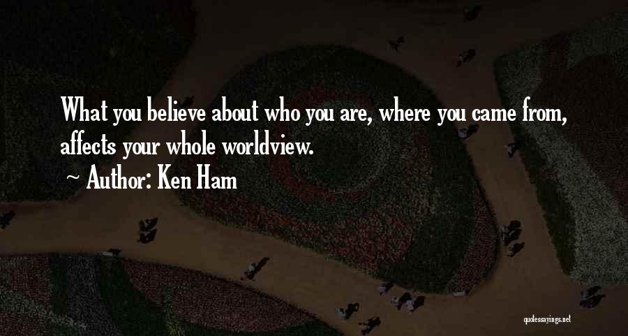 Ken Ham Quotes 1006114