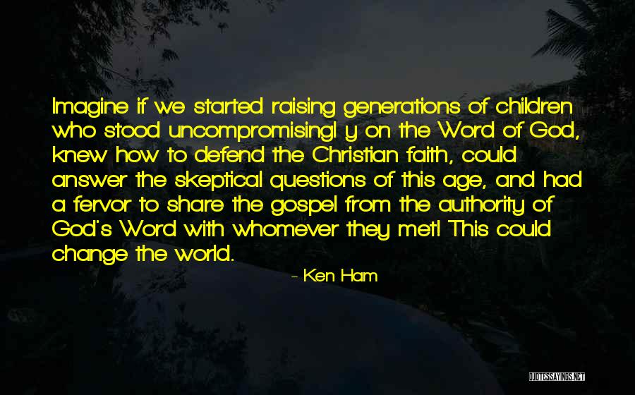 Ken Ham Quotes 128717