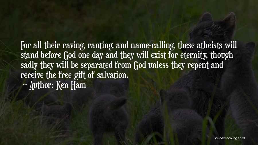 Ken Ham Quotes 1626620