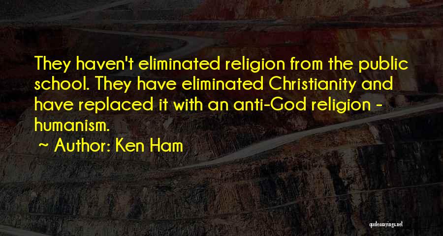 Ken Ham Quotes 1656605