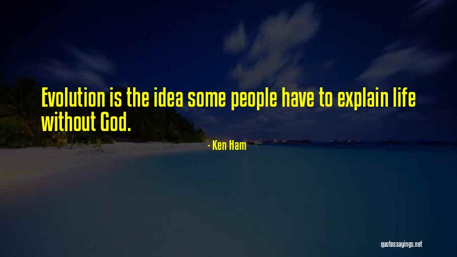 Ken Ham Quotes 646613