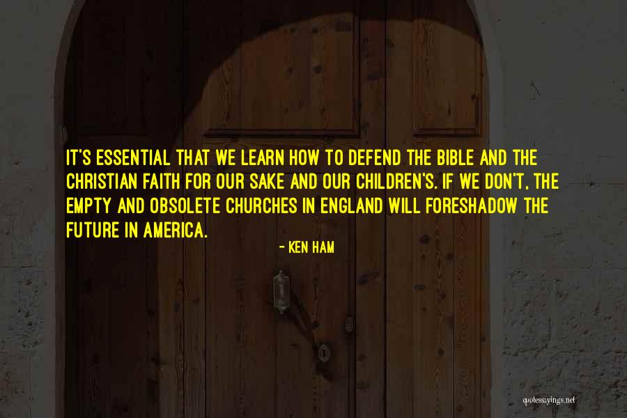 Ken Ham Quotes 744845