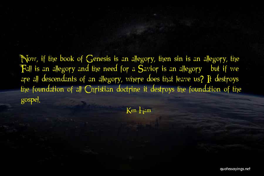 Ken Ham Quotes 803565