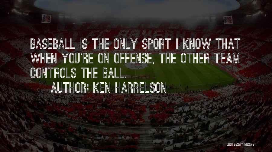 Ken Harrelson Quotes 1311451