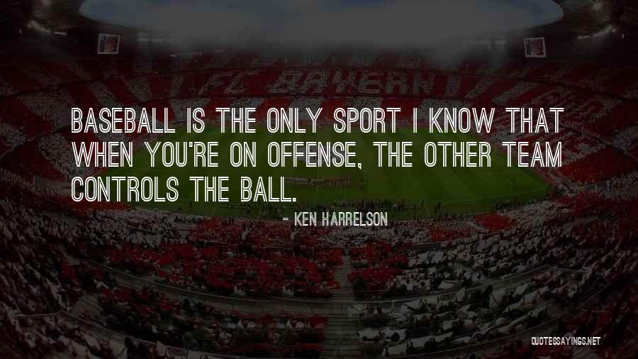 Ken Harrelson Quotes 1311451