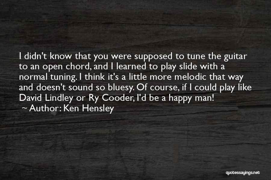 Ken Hensley Quotes 2203268