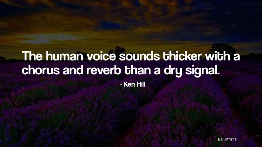 Ken Hill Quotes 1063291