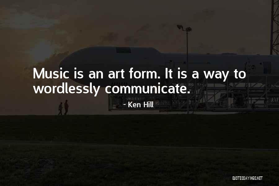 Ken Hill Quotes 1478011