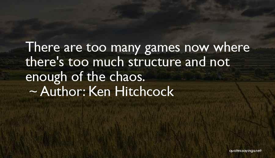 Ken Hitchcock Quotes 1095260