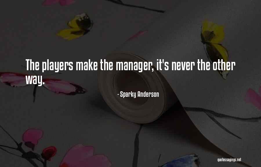 Ken Honda Quotes By Sparky Anderson Ken Honda Quotes By Sparky Anderson