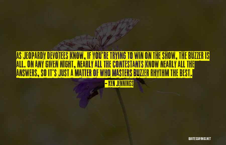 Ken Jennings Quotes 833874 Ken Jennings Quotes 833874