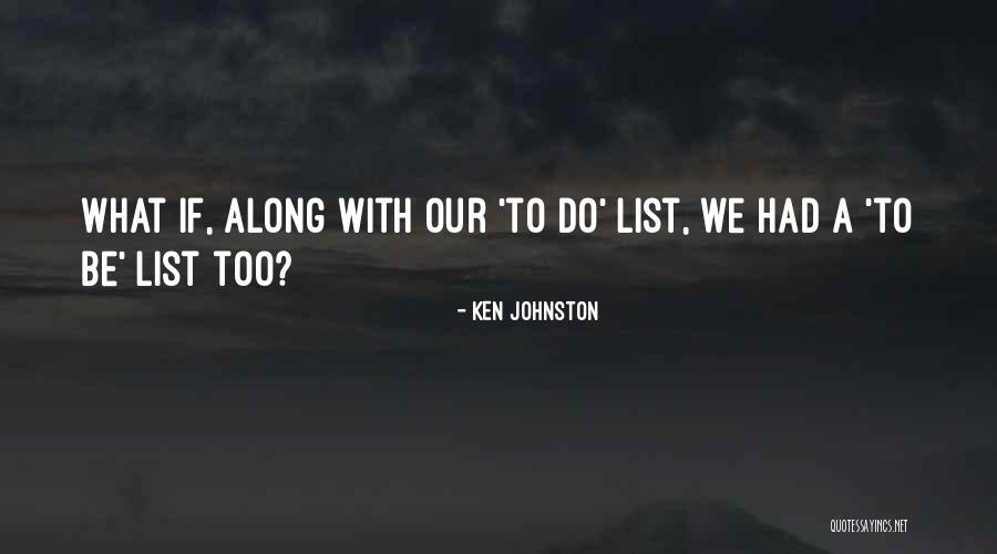 Ken Johnston Quotes 780264