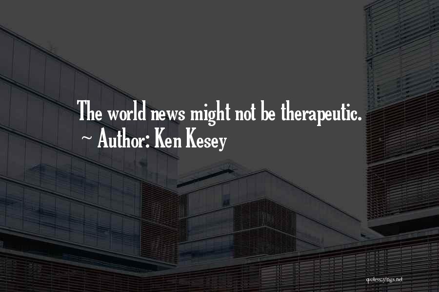 Ken Kesey Quotes 1152301