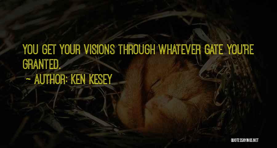 Ken Kesey Quotes 1244386