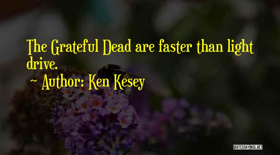 Ken Kesey Quotes 1341848