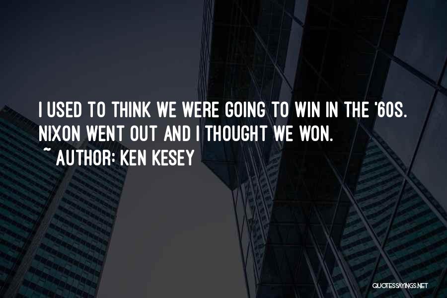 Ken Kesey Quotes 1534499