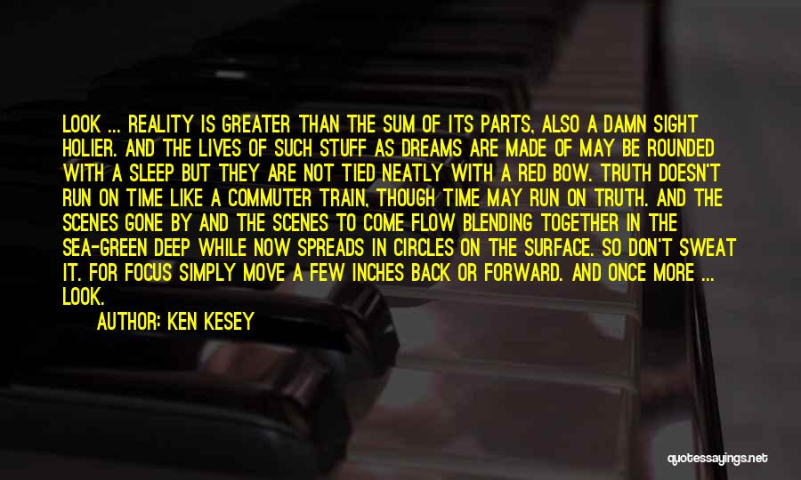 Ken Kesey Quotes 1899490