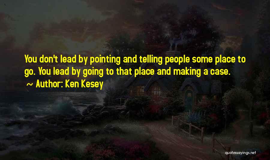 Ken Kesey Quotes 1911600