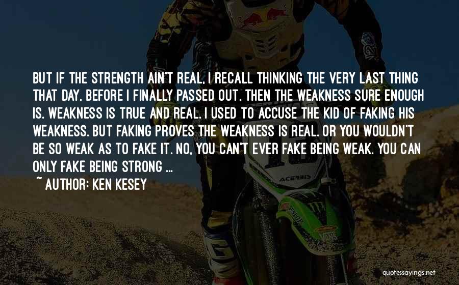 Ken Kesey Quotes 2112929