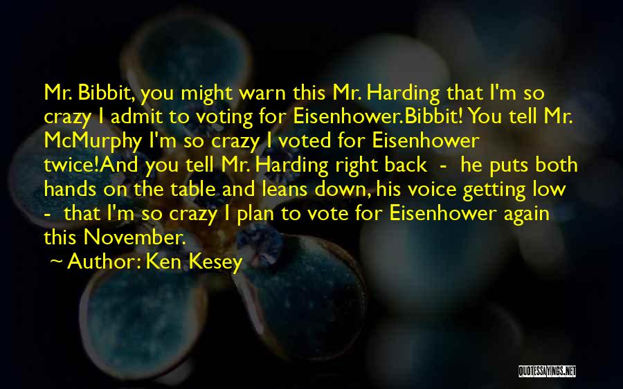Ken Kesey Quotes 2121176