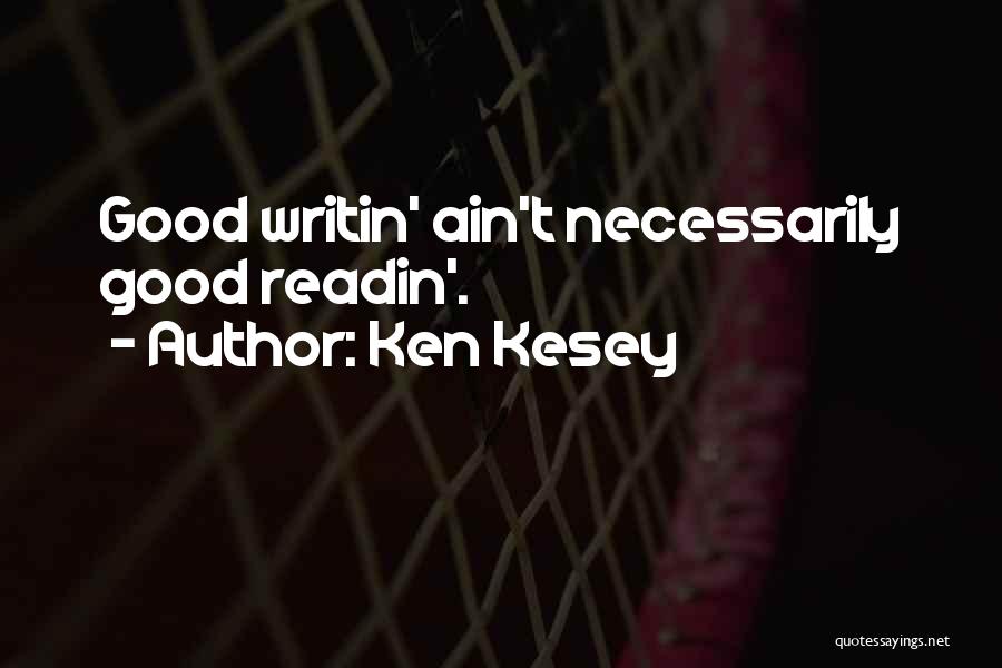 Ken Kesey Quotes 2164061