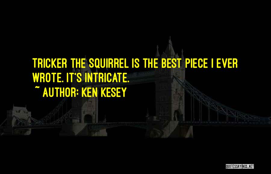 Ken Kesey Quotes 305646